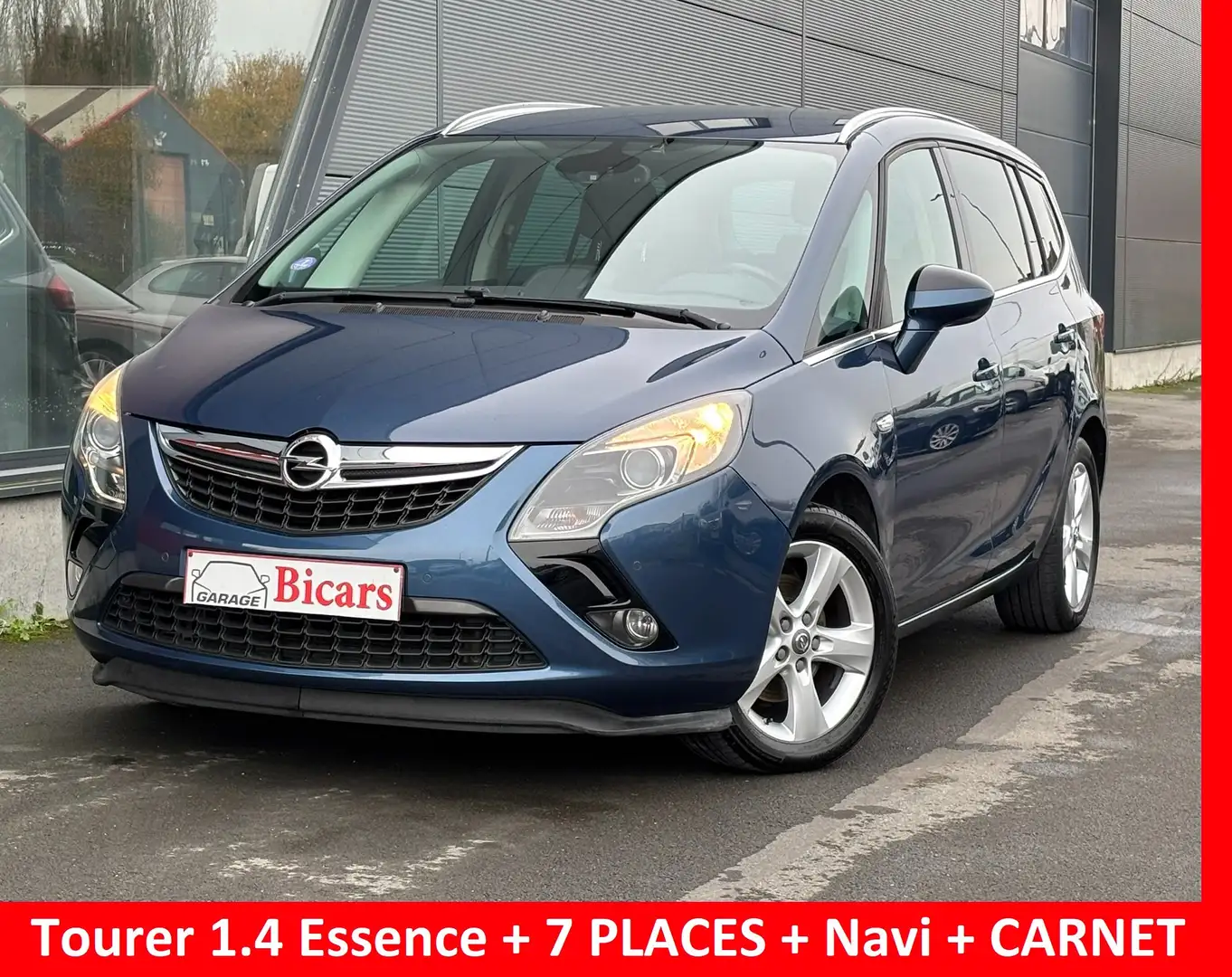 Opel Zafira Tourer 1.4i 💎 7 PLACES ✅ NAVI S-CUIR CAPTEUR Av Ar C Bleu - 1