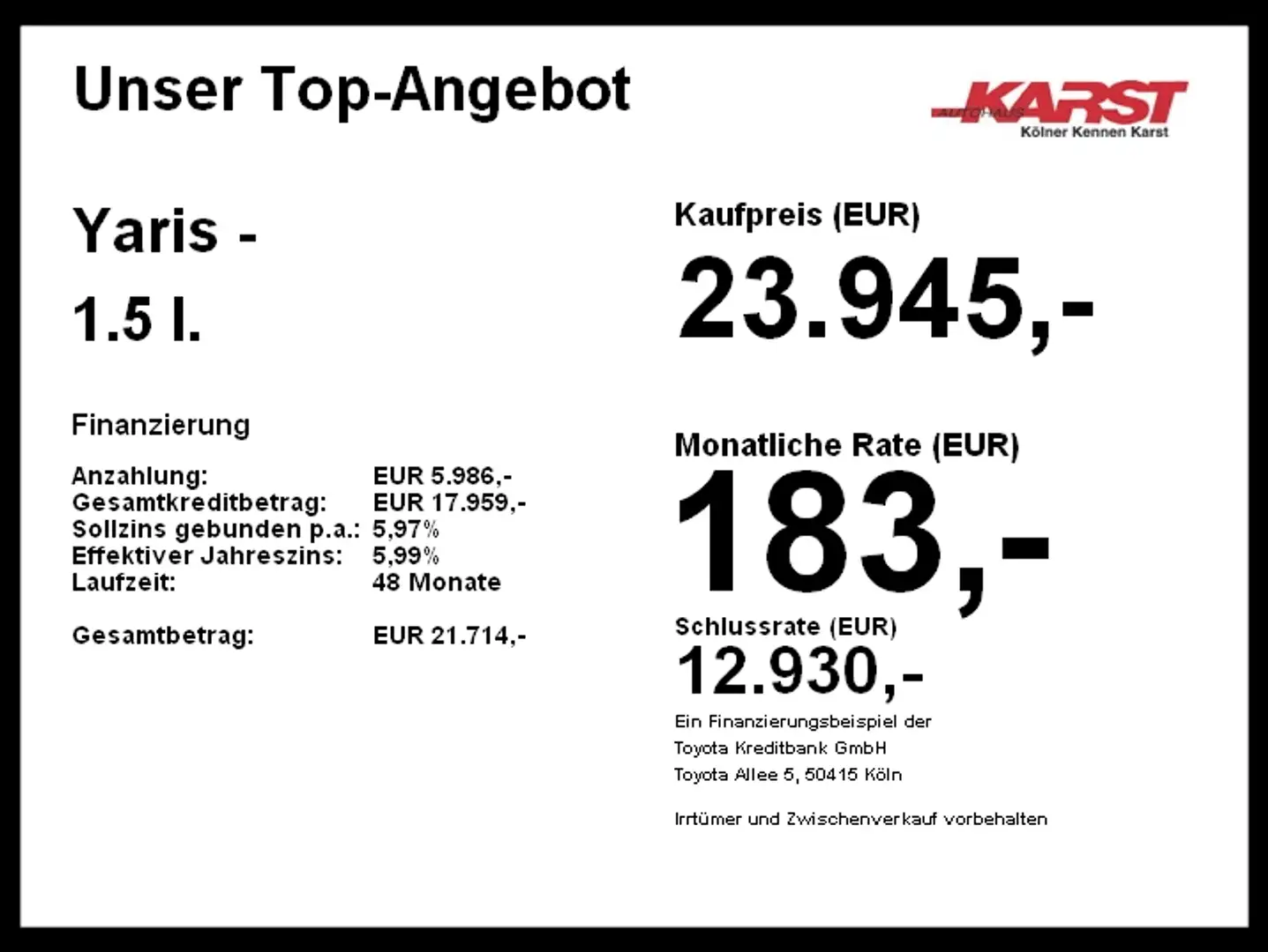 Toyota Yaris - 1.5 l. 116 PS 5-türig B&W 8fach S &W - 2