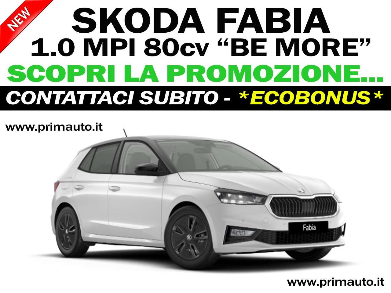 Skoda Fabia 1.0 MPI 80cv "BE MORE" - CONTATTACI !!!