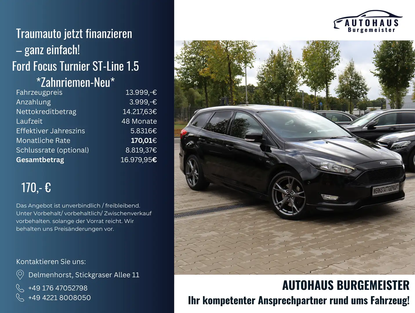 Ford Focus ST-Line 1.5 *3-Hand*Kamera*Parkpilot*Zahnr-Neu* Schwarz - 1
