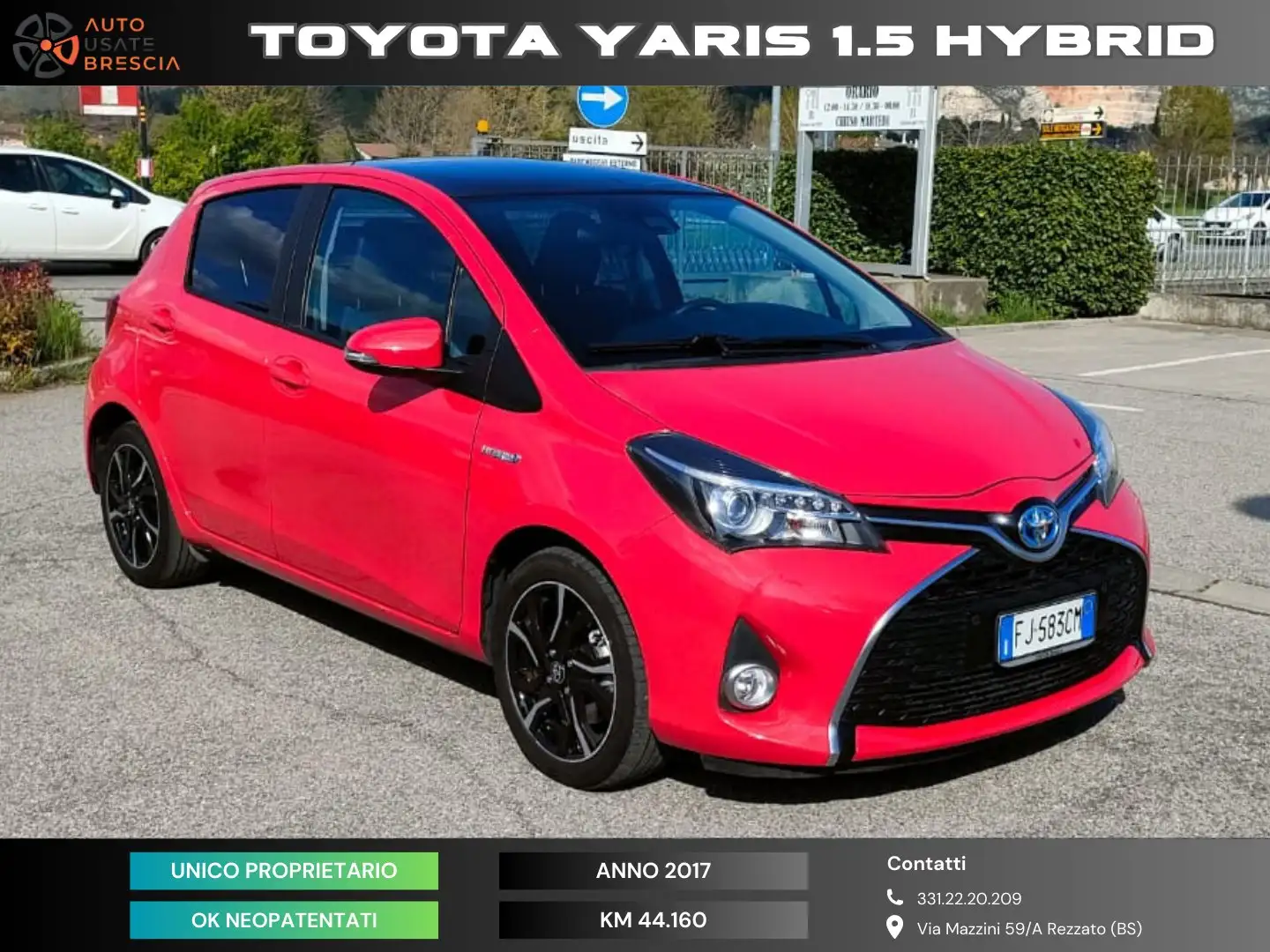 Toyota Yaris 1.5 Hybrid 5p Style *Unico Propr./Tetto/Tagliandi* Rosso - 1