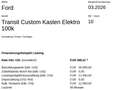 Ford Transit Custom Kasten Elektro 100kW L1H1 320 Trend Weiß - thumbnail 10